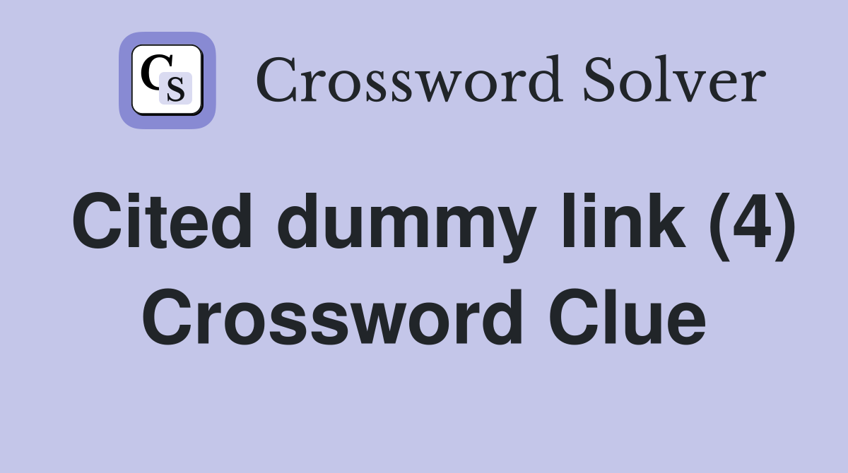 Cited dummy link (4) Crossword Clue Answers Crossword Solver